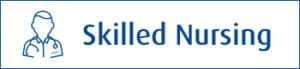 Skilled Nursing